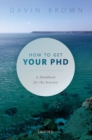 Image for How to get your PhD  : a handbook for the journey