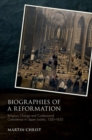 Image for Biographies of a Reformation