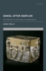 Image for Daniel after Babylon  : the additions in the history of interpretation