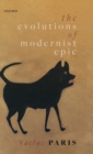 Image for The evolutions of modernist epic