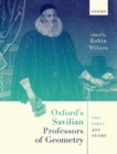 Image for Oxford&#39;s Savilian professors of geometry  : the first 400 years