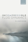 Image for Incompressible Fluid Dynamics