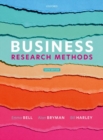 Business research methods - Bell, Emma (Professor of Organisation Studies, Professor of Organisati
