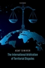 Image for The International Arbitration of Territorial Disputes