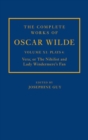 Image for The Complete Works of Oscar Wilde: Volume XI Plays 4: Vera; or The Nihilist and Lady Windermere&#39;s Fan