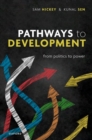 Image for Pathways to development  : from politics to power