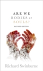 Image for Are we bodies or souls?