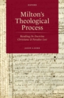 Image for Milton&#39;s Theological Process