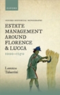 Image for Estate management around Florence and Lucca 1000-1250