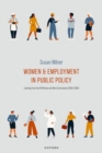 Image for Women and employment in public policy  : learning from the UK women and work commission (2004-2009)