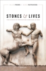 Image for Stones and lives  : the ethics of protecting heritage in war