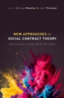 Image for New approaches to social contract theory  : liberty, equality, diversity, and the open society