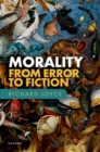 Image for Morality: From Error to Fiction