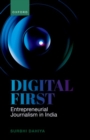 Image for Digital first  : entrepreneurial journalism in India
