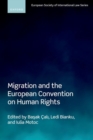 Image for Migration and the European Convention on Human Rights
