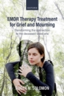 Image for EMDR therapy treatment for grief and mourning  : transforming the connection to the deceased loved one