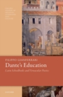Image for Dante&#39;s Education : Latin Schoolbooks and Vernacular Poetics