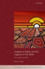 Image for Indigenous rights and the legacies of the Bible  : from Moses to Mabo