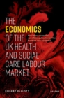 Image for The economics of the UK health and social care labour market