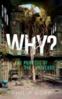 Image for Why? The Purpose of the Universe