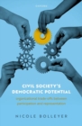 Image for Civil society&#39;s democratic potential  : organizational trade-offs between participation and representation