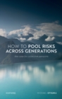 Image for How to Pool Risks Across Generations: The Case for Collective Pensions