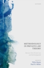 Image for Methodology in private law theory  : between new private law and Rechtsdogmatik
