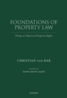 Image for Foundations of property law  : things as objects of property rights