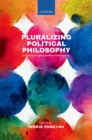 Image for Pluralizing Political Philosophy