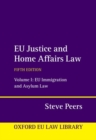 Image for EU justice and home affairs lawVolume 1,: EU immigration and asylum law