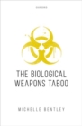 Image for The biological weapons taboo