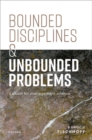 Image for Bounded Disciplines and Unbounded Problems
