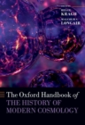 Image for The Oxford handbook of the history of modern cosmology