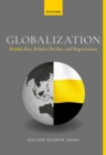 Image for Globalization  : Perak&#39;s rise, relative decline, and regeneration