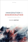 Image for Immigration and discrimination  : (un)welcoming others
