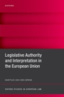 Image for Legislative Authority and Interpretation in the European Union