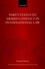 Image for Party Status to Armed Conflict in International Law
