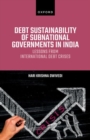 Image for Debt sustainability of subnational governments in India  : lessons from international debt crises