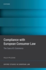 Image for Compliance with European Consumer Law : The Case of E-Commerce