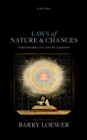 Image for Laws of Nature and Chances : What Breathes Fire into the Equations