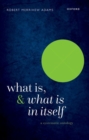 Image for What Is, and What Is In Itself