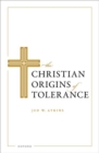 Image for The Christian Origins of Tolerance