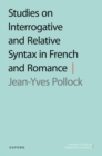Image for Studies on Interrogative and Relative Syntax in French and Romance