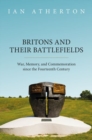 Image for Britons and their Battlefields