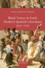 Image for Black Voices in Early Modern Spanish Literature, 1500-1750