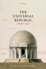 Image for The Universal Republic : A Realistic Utopia?