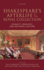 Image for Shakespeare's Afterlife in the Royal Collection