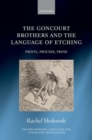 Image for The Goncourt Brothers and the Language of Etching