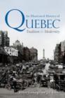 Image for An illustrated history of Quebec  : tradition &amp; modernity