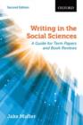 Image for Writing in the social sciences  : a guide for term papers and book reviews